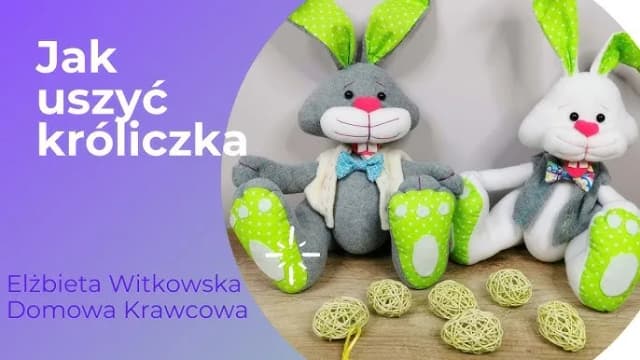 Jak uszyć królika przytulankę - proste kroki dla każdego początkującego Jak uszyć królika przytulankę - proste kroki dla każdego początkującego