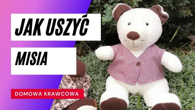 Jak uszyć przytulankę krok po kroku - proste instrukcje i porady Jak uszyć przytulankę krok po kroku - proste instrukcje i porady
